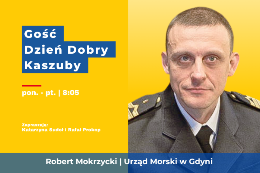 Gdynia, Rewa i morska infrastruktura atomu. Robert Mokrzycki gościem Dzień Dobry Kaszuby